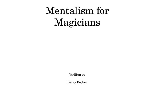 Mentalism For Magicians by Larry Becker