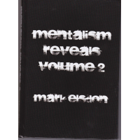 Mentalism Reveals Vol 2 by Mark Elsdon