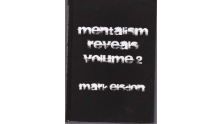 Mentalism Reveals Vol 2 by Mark Elsdon