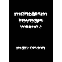 Mentalism Reveals Volume 3 by Mark Elsdon