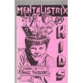 Mentalistrix For Kids by Walt Hudson Mentalistrix For Kids by Walt Hudson