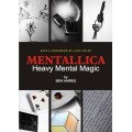 Mentallica: Heavy Mental Magic by Ben Harris Mentallica: Heavy Mental Magic by Ben Harris