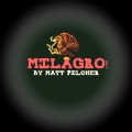 Milagro! by Matt Pilcher Milagro! by Matt Pilcher