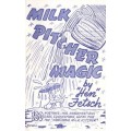 Milk Pitcher Magic by Hen Fetsch Milk Pitcher Magic by Hen Fetsch