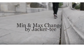 Min & Max Change by Jacker-Tee