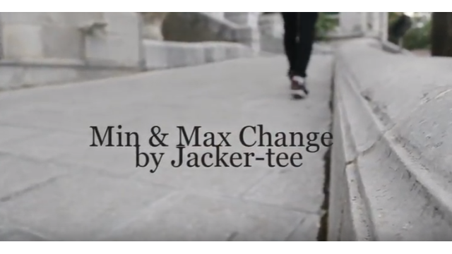 Min & Max Change by Jacker-Tee