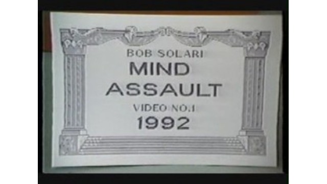 Mind Assault Video 1992 by Bob Solari