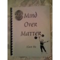 Mind Over Matter by Alain Nu Mind Over Matter by Alain Nu