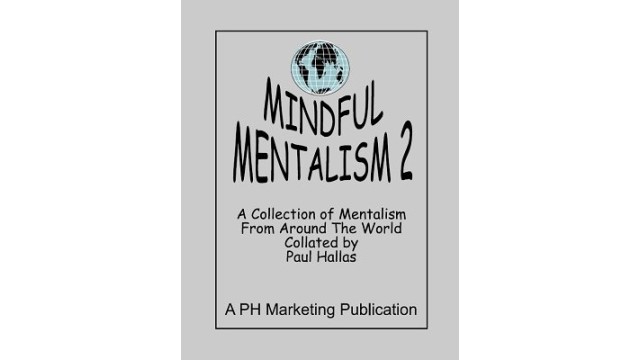 Mindful Mentalism Volume 2 by Paul Hallas