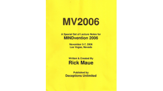 Mindvention 2006 Lecture Notes by Rick Maue