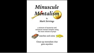 Minuscule Mentalism by Mark Strivings