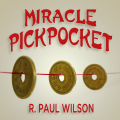 Miracle Pickpocket by R. Paul Wilson Miracle Pickpocket by R. Paul Wilson