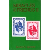 Miracles Of My Friends Ii by Burton Sperber