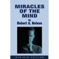 Miracles Of The Mind Act by Robert A. Nelson
