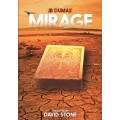 Mirage by Jb Dumas & David Stone Mirage by Jb Dumas & David Stone