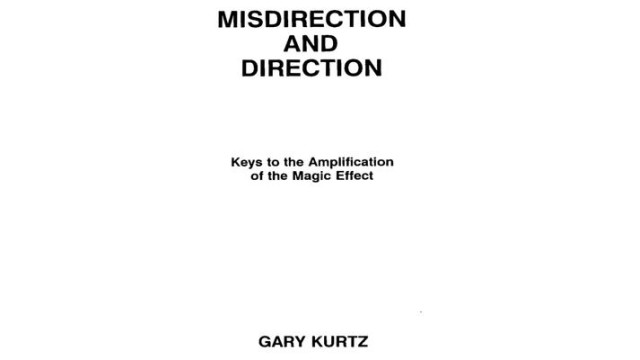 Misdirection And Direction by Gary Kurtz