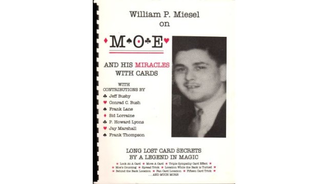 Moe And His Miracles With Cards by William P. Miesel