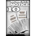 Moment's Notice 10 by Cameron Francis Moment's Notice 10 by Cameron Francis