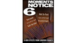 Moment's Notice 6 by Cameron Francis