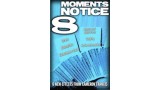 Moment's Notice 8 by Cameron Francis