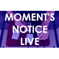 Moment's Notice Live by Cameron Francis Moment's Notice Live by Cameron Francis