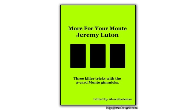 More For Your Monte by Jeremy Luton