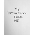 My Intuition by Javi Sanchez Montes My Intuition by Javi Sanchez Montes