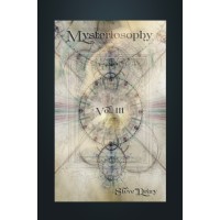Mysteriosophy Vol.Iii by Steve Drury