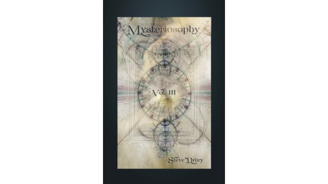 Mysteriosophy Vol.Iii by Steve Drury -