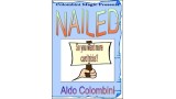 Nailed by Aldo Colombini