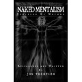 Naked Mentalism Iii by Jon Thompson