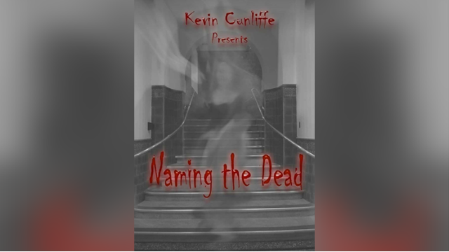 Naming The Dead by Kevin Cunliffe