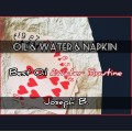 Napkin Oil And Water by Joseph B. Napkin Oil And Water by Joseph B.