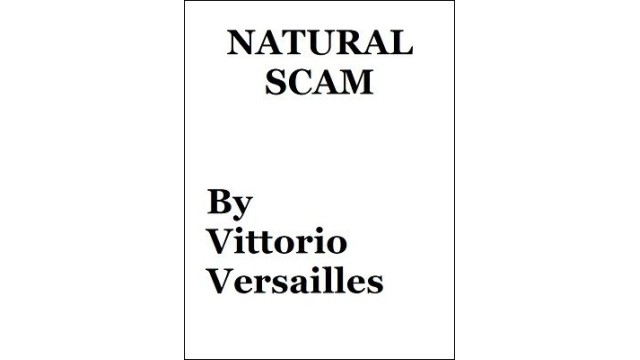 Natural Scam by Vittorio Versailles