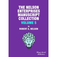 Nelson Enterprises Manuscript Collection 5 by Robert A. Nelson