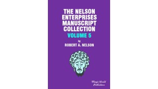 Nelson Enterprises Manuscript Collection 5 by Robert A. Nelson