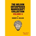 Nelson Enterprises Manuscript Collection 6 by Robert A. Nelson Nelson Enterprises Manuscript Collection 6 by Robert A. Nelson