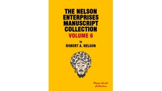 Nelson Enterprises Manuscript Collection 6 by Robert A. Nelson