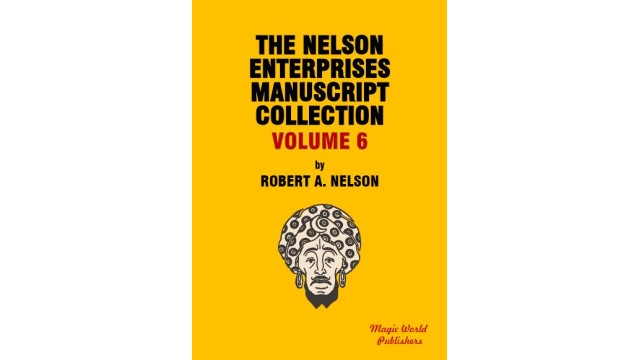 Nelson Enterprises Manuscript Collection 6 by Robert A. Nelson