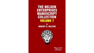 Nelson Enterprises Manuscript Collection 7 by Robert A. Nelson