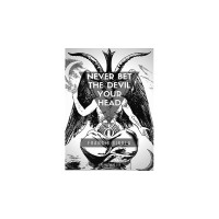 Never Bet The Devil Your Head by Francis Girola