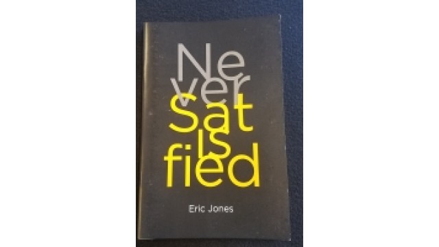 Never Satisfied by Eric Jones