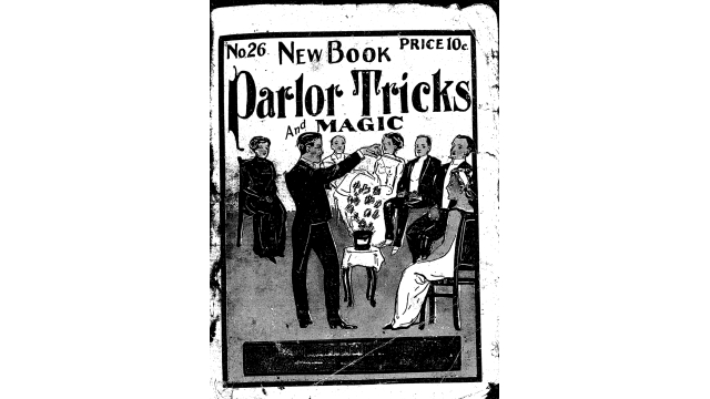 New Book Of Parlor Tricks And Magic (1912) by Hernandez