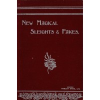 New Magical Sleights & Fakes by Reginald Morrell