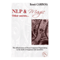 Nlp & Magic, Other Secrets by Benoit Campana Nlp & Magic, Other Secrets by Benoit Campana