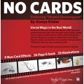 No Cards Humid Shenanigans by Kostya Kimlat No Cards Humid Shenanigans by Kostya Kimlat