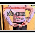 No Clue by Joseph B No Clue by Joseph B