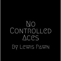 No Controlled Aces by Lewis Pawn