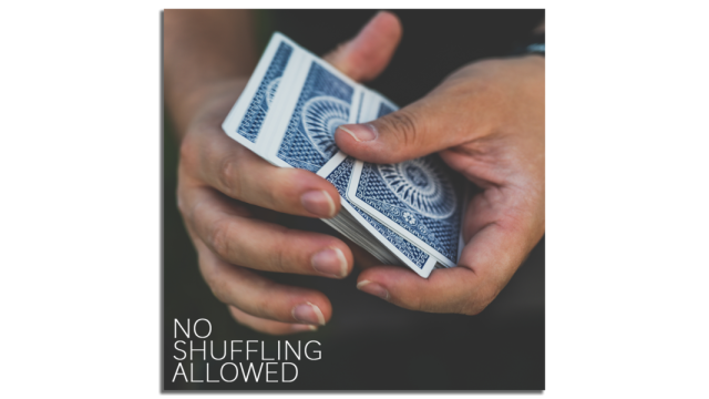 No Shuffling Allowed by Benjamin Earl (Week 1-4)