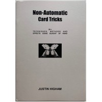 Non-Automatic Card Tricks by Justin Higham